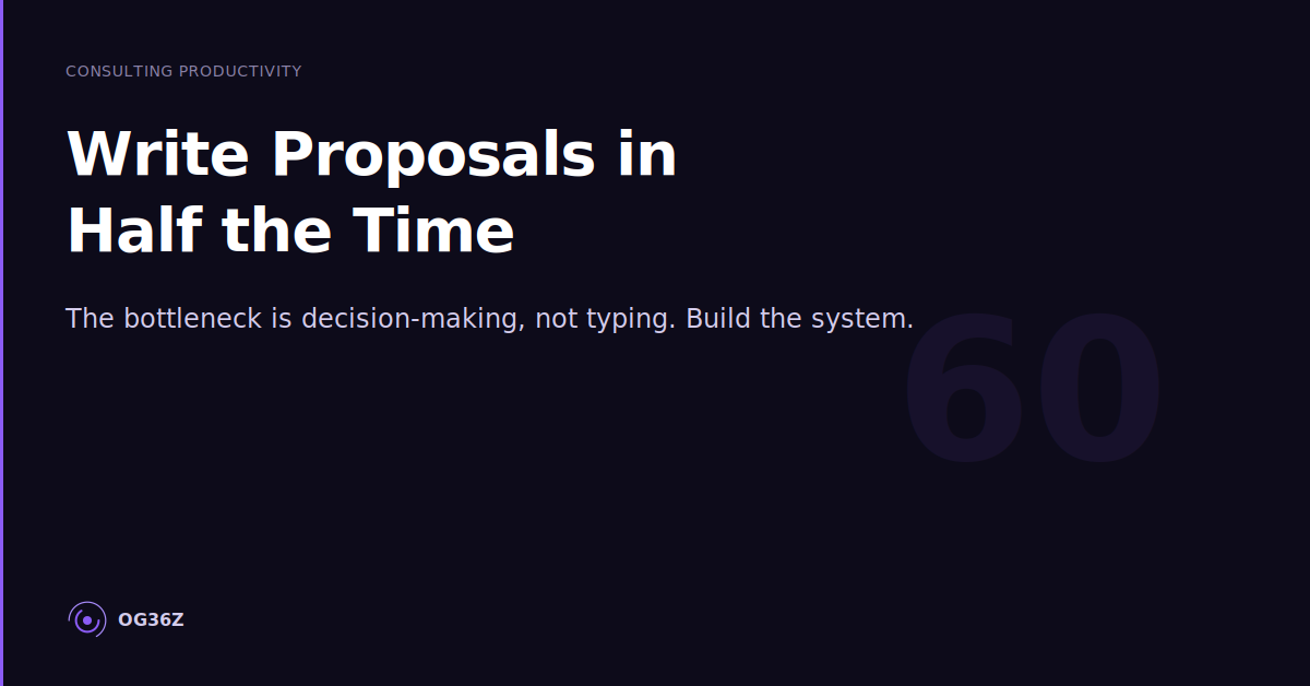 How Independent Consultants Can Write Proposals in Half the Time